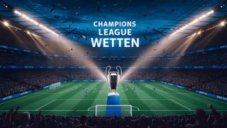 Champions League Wetten