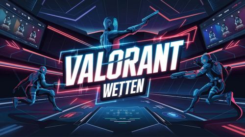 Valorant Wetten